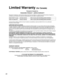 Page 2222
Limited Warranty (for Canada)
Panasonic Canada Inc.
PANASONIC PRODUCT - LIMITED WARRANTY
Panasonic Canada Inc. warrants this product to be free from defects in m\
aterial and workmanship and agrees to 
remedy any such defect for a period as stated below from the date of ori\
ginal purchase.
In-home Service will be carried out only to locations accessible by road\
s and within 50 km of an authorized 
Panasonic service facility.
LIMITATIONS AND EXCLUSIONS
This warranty does not apply to products...