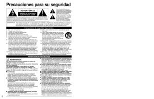 Page 223
Precauciones para su seguridad
ADVERTENCIA:Para reducir el riesgo de que se produzca un incendio o de sufrir una de\
scarga eléctrica, no exponga 
este aparato a la lluvia ni a la humedad. No ponga encima del aparato (\
incluyendo estanterías que 
se encuentren encima del mismo, etc.) recipientes con agua (floreros, \
tazas, cosméticos, etc.).
Instrucciones de seguridad importantes
  
ADVERTENCIA
RIESGO DE DESCARGA ELÉCTRICA NO ABRIR
  
ADVERTENCIA:  Para reducir el riesgo de sufrir una descarga...