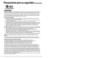 Page 445
AVISOS DE SEGURIDAD DE LA CEA PARA NIÑOS:  Las pantallas planas no siempre están montadas sobre bases adecuadas 
o instaladas de acuerdo con las recomendaciones del fabricante.  Las pan\
tallas planas mal colocadas en estanterías, librerías, 
estantes, escritorios, altavoces, baúles o muebles con ruedas pueden \
caer y provocar daños personales e incluso la muerte.
La industria de sistemas electrónicos para consumidores (de la cual \
es miembro Panasonic) trabaja por 
que el entretenimiento en casa...