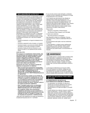 Page 37  DECLARACIÓN DE LA FCC E IC
 
Este equipo ha sido probado y ha demostrado cumplir 
con las limitaciones para los dispositivos digitales de 
la Clase B, de conformidad con el Apartado 15 de las 
Normas de la FCC. Estos límites han sido diseñados 
para proporcionar una protección razonable contra 
las interferencias perjudiciales en una instalación 
residencial. Este equipo genera, utiliza y puede radiar 
energía radioeléctrica, y si no se instala y utiliza 
de acuerdo con las instrucciones, puede causar...