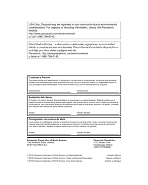 Page 88  Customer’s Record
 
The model number and serial number of this product can be found on its back cover. You should note this serial 
number in the space provided below and retain this book, plus your purchase receipt, as a permanent record of 
your purchase to aid in identification in the event of theft or loss, and for Warranty Service purposes.
 
  Model Number    Serial Number
 
  Anotación del cliente
 
El modelo y el número de serie de este producto se encuentran en su panel posterior. Deberá...