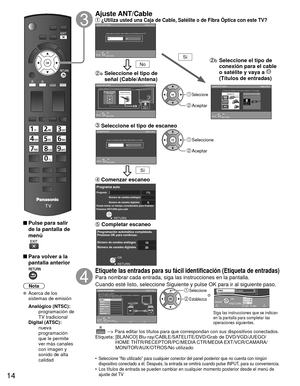 Page 1414
 
 Pulse para salir de la pantalla de 
menú
 
 Para volver a la pantalla anterior 
Nota
  Acerca de los  sistemas de emisión
 Analógico (NTSC):
     programación de 
TV tradicional
 Digital (ATSC):
     nueva 
programación 
que le permite 
ver más canales 
con imagen y 
sonido de alta 
calidad
    Ajuste ANT/Cable ¿Utiliza usted una Caja de Cable, Satélite o de Fibra Óptica co\
n este TV?Ajuste ANT/Cable
Paso 4 de 7
RETURNOKSelección
SíNo¿Utiliza usted una Caja de Cable, Satélite o de Fibra Óptica co\...