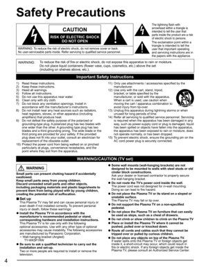 Page 54
  Safety Precautions
WARNING:To reduce the risk of fire or electric shock, do not expose this apparatus to rain or moisture.
Do not place liquid containers (flower vase, cups, cosmetics, etc.) above the set
(including on shelves above, etc.).
Important Safety Instructions
   
CAUTION
RISK OF ELECTRIC SHOCK
DO NOT OPEN
   
WARNING: To reduce the risk of electric shock, do not remove cover or back.
No user-serviceable parts inside. Refer servicing to qualified service personnel.
The lightning flash with...