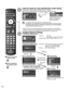 Page 1616
 Press to exit from a menu screen
 
 
■Press to go back to 
the previous screen
Label the inputs for easy identification (Label inputs)
To name each input, follow the instructions on screen.
When done, select NEXT and press OK to go to the next step.
Label inputs
Step 5 of 7What is connected to HDMI 1 ?
For your convenience, you may name each input for easy identification.
The labels will be shown in the “Input select” menu. 
HDMIPC
Next HDMI 1
HDMI 2
HDMI 3
Component
Video
Customize labelReturnOK...