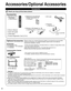 Page 88
Accessories/Optional Accessories
 Accessories
Remote Control 
Transmitter
 N2QAYB000571
Batteries for the Remote 
Control Transmitter (2)
 AA Battery
AC cord
Accessories
Check you have all the items shown.
Owner’s Manual
Pedestal
Optional AccessoriesPlease contact your nearest Panasonic dealer to purchase the recommended\
 
Optional accessories. For additional details, please refer to the Option\
al 
accessories installation manual.
 3D Eyewear (Rechargeable type) 
●TY-EW3D2S ●TY-EW3D2M 
●TY-EW3D2L •...