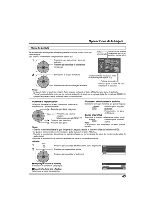 Page 11343
Operaciones de la tarjeta
Se reproducirán las imágenes animadas grabadas con esta unidad o con una
cámara digital.
Esta función solamente es compatible con tarjetas SD.
CH
VOL
CHVOL
OK
Presione para seleccionar Menu de
pelicula.
Presione para visualizar la pantalla de
miniaturas.
Seleccione la imagen miniatura.
Presione para iniciar la imagen animada.
Durante la reproducción
CH
VOL
CHVOL
OK
1
2Rep. Pelicula0001/0002
SD DELETE
SELECT
PLAY
MENU EXITLOCK/
UNLOCK TV/
VIDEO
Fichero  MOL001
Fecha...