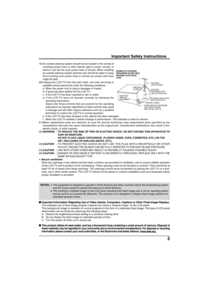 Page 33
19) An outside antenna system should not be located in the vicinity ofoverhead power lines or other electric light or power circuits, or
where it can fall into such power lines or circuits. When installing
an outside antenna system extreme care should be taken to keep
from touching such power lines or circuits as contact with them
might be fatal.
20) Unplug this LCD TV from the wall outlet, and refer servicing to
qualified service personnel under the following conditions:
a. When the power cord or plug...