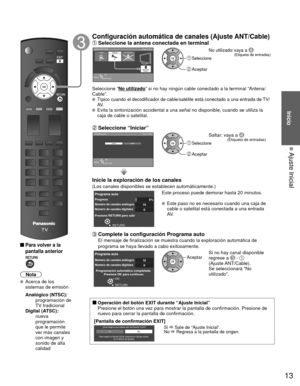 Page 1313
Inicio
 Ajuste Inicial
  Para volver a la 
pantalla anterior 
Nota
  Acerca de los sistemas de emisión
 Analógico (NTSC):
     programación de 
TV tradicional
 Digital (ATSC):
     nueva 
programación 
que le permite 
ver más canales 
con imagen y 
sonido de alta 
calidad
 Configuración automática de canales (  Ajuste ANT/Cable) Seleccione la  antena conectada en terminalAjuste ANT/Cable
Paso 3 de 6CableAntenaNo utilizado
ANTENNA
Cable In
ANTENNACable In
OK
RETURNSelección
 Seleccione
 Aceptar
No...
