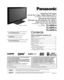 Page 1TM
TQB2AA0814-2
Operating Instructions
42”/50”/54” Class 1080p Plasma HDTV
(41.6/49.9/54.1 inches measured diagonally)
Manual de instrucciones
Televisión de alta definición de 1080p y  clase 42”/50”/54” de Plasma
(41,6/49,9/54,1 pulgadas medidas diagonalmente)
Model No.
Número de modeloTC-42PS14
TC-50PS14
TC-54PS14
English
Español
Lea estas instrucciones antes de utilizar su televisor y guárdelas pa\
ra consultarlas en el futuro.
Las imágenes mostradas en este manual tienen solamente fines ilustrat\...