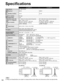 Page 54
54
TC-42PX14 TC-50PX14
Power SourceAC 120 V, 60 HzPower
ConsumptionMaximum
286 W 399 W
Standby condition 0.3 W 0.3 W
Plasma Display 
panelDrive methodAC type
Aspect Ratio 16:9
Visible screen size
(W × H × Diagonal)
(No. of pixels)  42 ” class 
(41.6 inches measured diagonally)50 ” class (49.9 inches measured diagonally)
36.2 ” × 20.4 ” × 41.6 ”
(921 mm × 518 mm × 1,057 mm)
43.5 ” × 24.4 ” × 49.9 ”
(1,106 mm × 622 mm × 1,269 mm)
786,432 (1,024 (W) × 768 (H))
[3,072 × 768 dots] 1,049,088 (1,366 (W) × 768...