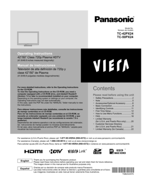 Page 1
TM
Operating Instructions
42”/50” Class 720p Plasma HDTV
(41.6/49.9 inches measured diagonally)
Manual de instrucciones
Televisión de alta definición de 720p y 
clase 42”/50” de Plasma
(41,6/49,9 pulgadas medidas diagonalmente)
For more detailed instructions, refer to the Operating Instructions 
on the CD-ROM.
To view the Operating Instructions on the CD-ROM, you need a 
computer equipped with a CD-ROM drive, and Adobe® Reader® 
(Version 7.0 or later is recommended) installed on your computer.
Depending...