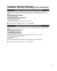 Page 21
21
Customer Services Directory (for U.S.A. and Puerto Rico)
Customer Services Directory (United States and Puerto Rico)
Obtain Product Information and Operating Assistance; locate your nearest Dealer or Service Center; 
purchase Parts and Accessories; or make Customer Service and Literature requests by visitin\
g our Web 
Site at:
http://www.panasonic.com/help
or, contact us via the web at:
http://www.panasonic.com/contactinfo
You may also contact us directly at:
1-877-95-VIERA (958-4372)
Monday-Friday...