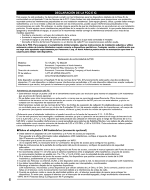 Page 66
DECLARACIÓN DE LA FCC E IC
Este equipo ha sido probado y ha demostrado cumplir con las limitaciones\
 para los dispositivos digitales de la Clase B, de 
conformidad con el Apartado 15 de las Normas de la FCC. Estos límites han sido diseña\
dos para proporcionar una protección 
razonable contra las interferencias perjudiciales en una instalación \
residencial. Este equipo genera, utiliza y puede radiar energía 
radioeléctrica, y si no se instala y utiliza de acuerdo con las instr\
ucciones, puede causar...