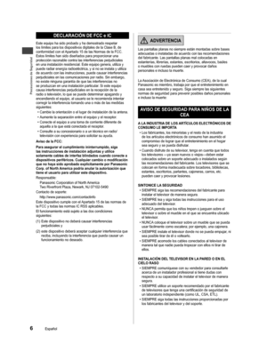 Page 7Precauciones de Seguridad
6Español
DECLARACIÓN DE FCC e IC
Este equipo ha sido probado y ha demostrado respetar 
los límites para los dispositivos digitales de la Clase B, de 
conformidad con el Apartado 15 de las Normas de la FCC. 
Estos límites han sido diseñados para proporcionar una 
protección razonable contra las interferencias perjudiciales 
en una instalación residencial. Este equipo genera, utiliza y 
puede radiar energía radioeléctrica, y si no se instala y utiliza 
de acuerdo con las...