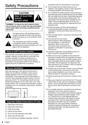 Page 54English
accordance with the manufacturer’s instructions.
 
8)     Do not install near any heat sources such as 
radiators, heat registers, stoves or other apparatus 
(including amplifiers) that produce heat.
  9)     Do not defeat the safety purpose of the polarized or 
grounding-type plug. A polarized plug has two blades 
with one wider than the other. A grounding type plug 
has two blades and a third grounding prong. The 
wide blade or the third prong are provided for your 
safety. If the provided...