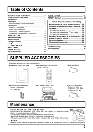 Page 55
AUDIO ADJUST ................................................... 21
ASPECT Controls ................................................ 22
Troubleshooting .................................................. 30
Specifications ...................................................... 31
Table of Contents
Important Safety Instructions .............................. 2
SUPPLIED ACCESSORIES ................................... 5
Maintenance .......................................................... 5
Installation...