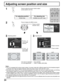 Page 2424
Adjusting screen position and size
Press to select the screen mode to adjust
screen position and size.
Notes:
• This TV is equipped with various screen modes. If a screen mode with a different aspect from the broadcast program
is selected, the image will appear distorted. Select the proper screen mode with this in mind.
• Be careful when using this TV for commercial purposes or for public use, such as in cafes and hotels, as shrinking
and enlarging images by using screen mode switching function (zoom,...