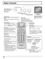 Page 1212
POWER
TV/VIDEO VOL CH
Basic Controls
POWER button
Press to turn the TV on or off. (see page 9)
Note:
This does not work when the main power is
off (No light).
Numbered buttons
TV/VIDEO button
Press to change the input mode.
R-TUNE button
Press to switch to previously viewed
channel or video mode.
Not effective under the following
conditions:
1. Right after the TV is turned on.
2. After switching TV / CATV (MODE in
PROGRAM CHANNELS).
3.Right after the ACP (Automatic
channel programming) execution....