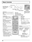 Page 1212
POWER
TV/VIDEO VOL CH
Basic Controls
POWER button
Press to turn the TV on or off. (see page 9)
Note:
This does not work when the main power is
off (No light).
Numbered buttons
TV/VIDEO button
Press to change the input mode.
R-TUNE button
Press to switch to previously viewed
channel or video mode.
Not effective under the following
conditions:
1. Right after the TV is turned on.
2. After switching TV / CATV (MODE in
PROGRAM CHANNELS).
3.Right after the ACP (Automatic
channel programming) execution....