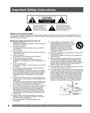 Page 44
  Important Safety Instructions
For assistance, please call : 1-800-211-PANA(7262) or, contact us via the web at:http://www.panasonic.com/contactinfo
