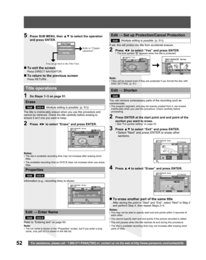 Page 5252For assistance, please call : 1-800-211-PANA(7262) or, contact us via the web at:http://www.panasonic.com/contactinfo
Erase Chapter
Divide Chapter
Combine Chapters
Title View
5  Press SUB MENU, then ▲▼ to select the operation 
and press ENTER.
You can go back to the Title View.
