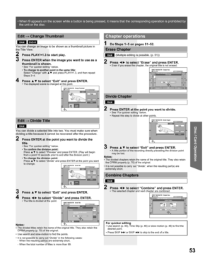 Page 5353
Disc / Card Operation
For quicker editing•  Use search (p. 45), Time Slip (p. 46) or slow-motion (p. 46) to find the 
desired point.
• Press SKIP ►►Ι or SKIP ׀◄◄ to skip to the end of a title.
 
Chapter operations
DIRECT NAVIGATOR  Chapter ViewDVD-RAMVIDEOPICTURE
PreviousNext
- - - -- - - -- - - -- - - -
- - - -- - - -- - - -- - - -
- - - -- - - -- - - -
01/01
000108 8 10/27 MonErase Chapter
EraseCancel Corresponding play list chapters will be erased.
DIRECT NAVIGATOR  Divide...