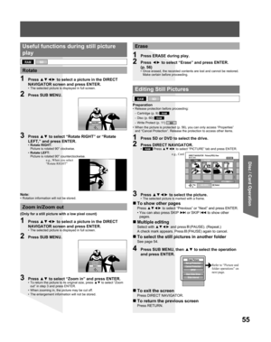 Page 5555
Disc / Card Operation
  Useful functions during still picture
play
RAMSD
1 Press ▲▼◄► to select a picture in the DIRECT 
NAVIGATOR screen and press ENTER.
•  The selected picture is displayed in full screen.
2  Press SUB MENU.
  Rotate
3 Press ▲▼ to select “Rotate RIGHT” or “Rotate 
LEFT,” and press ENTER.
• Rotate RIGHT:
Picture is rotated 90° clockwise.
• Rotate LEFT:
Picture is rotated 90° counterclockwise.
Note:•  Rotation information will not be stored.
Rotate RIGHT
Rotate LEFT
e.g., When you...