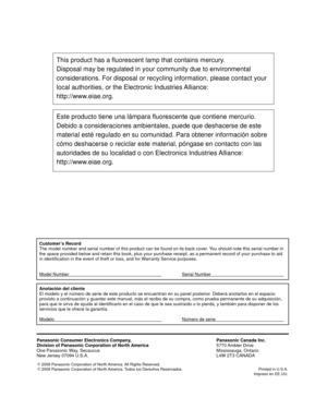 Page 58Customer’s Record
The model number and serial number of this product can be found on its b\
ack cover. You should note this serial number in 
the space provided below and retain this book, plus your purchase receip\
t, as a permanent record of your purchase to aid 
in identification in the event of theft or loss, and for Warranty Service purposes.
Model Number      Serial Number    
Anotación del cliente
El modelo y el número de serie de este producto se encuentran en su p\
anel posterior. Deberá...