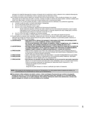 Page 375
principal a la unidad de descarga de la antena, el tamaño de los cond\
uctores a tierra, ubicación de la unidad de descarga de 
la antena, la conexión a los electrodos a tierra y requisitos para lo\
s electrodos a tierra.
19) Un sistema de antena exterior deberá ser colocado cerca de las lín\
eas de poder ú otros circuitos de energía ó luz ó donde  ésta pueda caer en tales líneas de poder ó circuitos. Cuando se\
 instale un sistema de antena exterior, extremar cuidados para 
evitar tocar tales líneas ó...