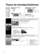 Page 4614
AjusteIdioma
CC Títulos de entradas
Otros ajustesPrograma canal 
Menú
Ajuste Bloqueo
Audio Imagen
Títulos de entradas 
VCR 
AUX 
Video2  Video1 
Video3 
JUEGO 
HDMI BRINCAR 
Comp. 
CC ModoNo 
Video1
VCR
Etiqueta
[ejemplo] Terminal
Títulos de entradas/Subtítulos
1
2
3
4
Visualice el menú
Seleccione “Ajuste”.
Seleccione “Títulos de 
entradas” ó “CC”.
Establezca
■ Para salir  
 Siguiente
 Seleccione
 Siguiente
 Seleccione
Títulos de 
entradas
Etiquetas de 
visualización 
de 
dispositivos 
externos
CC...
