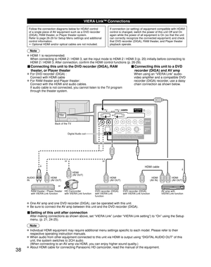 Page 3838
PRPBYRR-AUDIO-LL
DIGITAL
AUDIO OUTManufactured under license from Dolby Laboratories.
Fabriqué sous licence de Dolby Laboratories.
Fabricado bajo licencia de Dolby Laboratories.
COMPONENT
IN 1
VIDEO
IN 1RVIDEO
AUDIO S VIDEO
L
HDMI 1
AV  I NHDMI 2ANTENNA
Cable  In
TO AUDIO AMP
RL
Manufactured under license from Dolby Laboratories.Fabriqué sous licence de Dolby Laboratories.Fabricado bajo licencia de Dolby Laboratories.
COMPONENTIN 1
VIDEOIN 1
PRPBY
RVIDEOAUDIOS VIDEOL
VIERA LinkTM Connections
Follow...