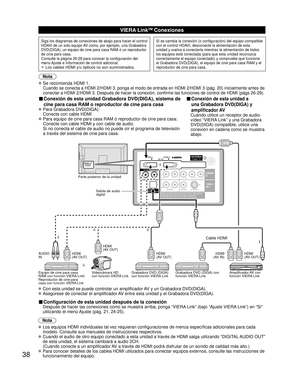 Page 8838
PRPBYRR-AUDIO-LL
DIGITAL
AUDIO OUTManufactured under license from Dolby Laboratories.
Fabriqué sous licence de Dolby Laboratories.
Fabricado bajo licencia de Dolby Laboratories.
COMPONENT
IN 1
VIDEO
IN 1RVIDEO
AUDIO S VIDEO
L
HDMI 1
AV  I NHDMI 2ANTENNA
Cable  In
TO AUDIO AMP
RL
Manufactured under license from Dolby Laboratories.Fabriqué sous licence de Dolby Laboratories.Fabricado bajo licencia de Dolby Laboratories.
COMPONENTIN 1
VIDEOIN 1
PRPBY
RVIDEOAUDIOS VIDEOL
VIERA LinkTM Conexiones
Siga los...