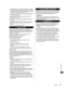 Page 59Información adicional
27Español
zar
DMI
arse 
n 
Al)Al)
os 
n 
ntes 
s con 
eciales 
a 
o el 
  ●La interferencia eléctrica, electricidad estática o la operación 
errónea podrían averiar los datos o el dispositivo. Panasonic 
no es responsable por cualquier deterioro o daño a los datos 
o dispositivo durante las operaciones de la TV.
  ●Se recomienda conectar la memoria flash USB directamente 
a los puertos USB de la TV.
  ●Algunos dispositivos USB o concentradores USB no se 
pueden utilizar con esta...