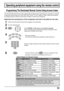 Page 3131
Operating peripheral equipment using the remote control
The Universal Remote Control can be programmed to operate many manufacturers’ components, using the
component function buttons for VCR, DVD, AUX, RCVR, TV, DTV, CABLE or DBS. Follow the procedures
for programming your Remote Control with or without a code for the component.
Determine the manufacturer of the component and look in the table for the code.
Programming The Illuminated Remote Control Using Access Codes
1Confirm that the external...