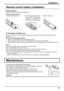 Page 77
 
Precaution on battery use
Incorrect installation can cause battery leakage and corrosion that will damage the remote control
transmitter.
Observe the following precautions:
1.   Always use new batteries when replacing the old set.
2.   Do not attempt to charge, short-circuit, disassemble, heat or burn used batteries.
3.   Battery replacement is necessary when remote control acts sporadically or stops operating this unit.
Notes:
• Do not drop, apply shock to or step on the remote control.
• Do not...