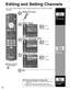 Page 34
34
Auto 
program
Set
automatically
Manual 
program
Set
manually
Signal meter
Check signal 
strength
Editing and Setting Channels
The current channel settings can be changed according to your needs and \
reception 
conditions.
 Press to exit from 
a menu screen
Display the menu
Select “Setup”
Menu
Adjusts Surf mode, Language, Clock,
Channels, Inputs, and other settings.
Setup 1/2
Clock
ANT/Cable setup
Input labels Language
All
Channel surf mode next
 select
Select “ANT/Cable setup”
Menu
Scans for Antenna...