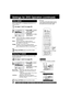 Page 6060For assistance, please call : 1-800-211-PANA(7262) or send e-mail : consumerproducts@panasonic.com
STILL MODE
1
1)Press * to select
“STILL MODE.”
2)Press SET
repeatedly for mode.
(See below)
2
Do steps 1 and 2 on page 58.
AUTO:“FIELD” (Field still) or “FRAME” (Frame still) is
automatically selected during the still mode.
(Factory preset)
FIELD:“FIELD” (Field still) is always selected.
This setting will reduce jitter when compared
with “AU TO” on some discs.
FRAME:“FRAME” (Frame still) is always...