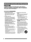 Page 66
  IMPORTANT SAFEGUARDS AND PRE CAU TIONS
For assistance, please call : 1- 800-211- PANA(7262) or, contact us via the web at:http://w w w.panasonic.com /contactinfo
4  DO NOT BLOCK VENTILATION 
HOLES
  Ventilation openings in the cabinet release heat 
generated during operation. If blocked, heat 
build-up may result in a fire hazard or heat 
damage to cassettes or discs.
 For your protection:
a.  Never cover ventilation slots while unit is 
ON, or operate unit while placed on a bed, 
sofa, rug, or other...