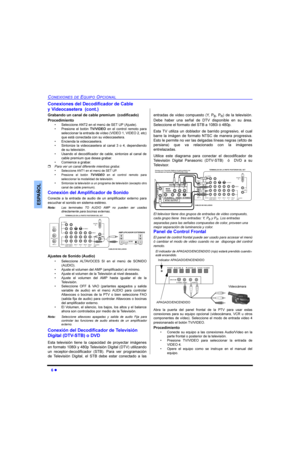 Page 36l
&21(;,21(6((48,3223&,21$/
(63$f2/
&RQH[LRQHVGHOHFRGLILFDGRUGH&DEOH
\9LGHRFDVHWHUDFRQW
*UDEDQGRXQFDQDOGHFDEOHSUHPLXPFRGLILFDGR
3URFHGLPLHQWR
‡ 6HOHFFLRQH$17HQHOPHQ~GH6(783$MXVWH
‡ 3UHVLRQH HO ERWyQ799,(2 HQ HO FRQWURO UHPRWR SDUD
VHOHFFLRQDUODHQWUDGDGHYtGHR9,(29,(2HWF
TXHHVWiFRQHFWDGDFRQVXYLGHRFDVHWHUD
‡ (QFLHQGDODYLGHRFDVHWHUD
‡ 6LQWRQL]H OD YLGHRFDVHWHUD DO FDQDO  R  GHSHQGLHQGR
GHVXWHOHYLVLyQ
‡ 8VDQGR HO...