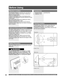 Page 6For assistance, please call : 1-888-VIEW PTV(843-9788) or, contact us via the web at: http://www.panasonic.com/contactinfo6
Accessories
1. Remote Control  (EUR7627Z70)
2.  Batteries 2 “AA”
Viewing position
 
To optimize your viewing comfort, please follow the 
viewing guidelines shown in the diagrams below. 
If viewing for an extended period of time, sit as far back 
from the screen as possible.
70º 
At least 1.8 m.70º 
30º
30º
At least 1.8 m.
Receiver Location
This Projection Display is intended to be...