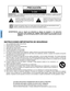 Page 32ESPAÑOL
INSTRUCCIONES IMPORTANTES DE SEGURIDAD
1. Lea completamente estas instrucciones.
2. Guarde estas instrucciones.
3. Preste atención a todas las advertencias.
4. Siga todas las instrucciones.
5. No utilice este aparto cerca de agua.
6. Limpie solamente con un trapo seco.
7. No obstruya ninguna abertura de ventilación. Instale conforme a las instrucciones del fabricante.
8. No instale cerca de fuentes generadoras de calor tales como radiadores, estufas o cualquier otro aparato (incluyendo...