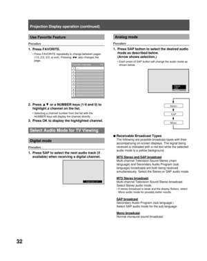 Page 3232
Analog mode
Procedure
1. Press  SAP button to select the desired audio 
mode as described below.
(Arrow shows selection.)
Each press of SAP button will change the audio mode as 
shown below.
Receivable Broadcast Types
The following are possible broadcast types with their 
accompanying on-screen displays. The signal being 
received is indicated with a red text while the selected 
audio mode is a yellow background.
MTS Stereo and SAP broadcast
Multi-channel Television Sound Stereo (main 
language) and...