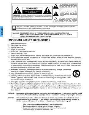 Page 2ENGLISH
The exclamation point within a triangle
is intended to tell the user that
important operating and servicing
instructions are in the papers with the
appliance. The lightning flash with arrow head
within a triangle is intended to tell the
user that parts inside the product
constitute a risk of electric shock to
persons.RISK OF ELECTRIC SHOCK
DO NOT OPEN
WARNING
WARNING:   TO REDUCE THE RISK OF FIRE OR ELECTRIC SHOCK, DO NOT EXPOSE THIS 
APPARATUS TO RAIN OR MOISTURE. DO NOT PLACE ANY OBJECTS FILLED...