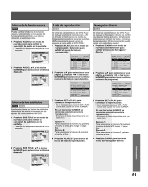 Page 5151
Information
Information
Puede cambiar el idioma de la banda 
sonora, seleccionado en los ajustes de 
funcionamiento del DVD, a un idioma 
diferente, si está disponible.
1  Presione AUDIO en el modo de 
reproducción para exhibir la 
selección de audio en la pantalla.
•  La exhibición desaparece después de cinco 
segundos.
2 Presione AUDIO, ▲▼, o las teclas 
NUMBER para seleccionar el idioma 
deseado.
Idioma de la banda sonora
DVD-V
Puede seleccionar un idioma de subtítulos 
diferente (si se ofrece) al...