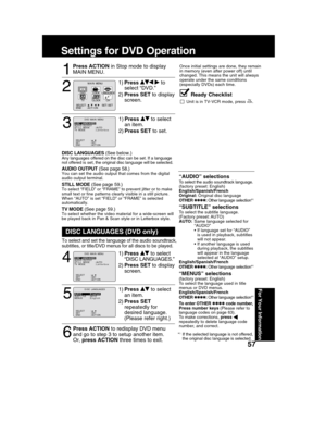 Page 5757
For Your Information
DISC LANGUAGES (DVD only)
To select and set the language of the audio soundtrack,
subtitles, or title/DVD menus for all discs to be played.
“AUDIO” selectionsTo select the audio soundtrack language.
(factory preset: English)
English/Spanish/French
Original: Original disc language
OTHER : Other language selection*1
“SUBTITLE” selectionsTo select the subtitle language.
(Factory preset: AUTO)
AUTO:Same language selected for
“AUDIO”
•If language set for “AUDIO”
is used in playback,...