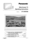 Page 1Wide Screen TV
Operating Instructions
Model No.
EnglishTQBC0213-2
CT-34WX50
For assistance, please call : 1-888-VIEW-PTV(843-9788)
or send e-mail to : consumerproducts@panasonic.com
or visit us at www.panasonic.co.jp/global/ (U.S.A)
For assistance, please call : 787-750-4300
or visit us at www.panasonic.com (Puerto Rico)
For assistance, please call : 1-800-561-5505
or visit us at www.panasonic.ca        (Canada) 