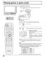 Page 3130
Playing games in game mode
LIGHT
ASPECT
MUTE TV/VIDEO
VCR
DVDAUXRCVR
TV
DTVCBLDBSCH
VOL VOL
CH MENU
INFO/RECALL
AV-ADJNORMALRH-SPLIT
EXITVCR RECGUIDE
REWSEARCH
STOPPLAYSPLITFF
FREEZETV/VCR
SLOWSWAPPAUSE
OPEN/CLOSEVCR/DBS CHANNEL
STILL
123
456
789
0
R-TUNE PROG
ACTION
POWER
GAME
1
2
3Turn on the TV.
Press the GAME button to switch to game mode.
When finished, press the GAME button again. (Turn off the
game mode by switching input modes or changing the
channel.)
GAME
POWER
Confirming connections
Confirm...