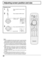 Page 3534
Adjusting screen position and size
LIGHT
MUTE TV/VIDEO
VCR
DVDAUXRCVR
TV
DTVCBLDBS
INFO/RECALL
AV-ADJNORMALGAME
RH-SPLIT
EXITVCR RECGUIDE
REWSEARCH
STOPPLAYSPLITFF
FREEZETV/VCR
SLOWSWAPPAUSE
OPEN/CLOSEVCR/DBS CHANNEL
STILL
123
456
789
0
R-TUNE PROG
POWERASPECT
MENU
CH
VOL VOL
CH
ACTION
Adjusting screen
ASPECTPress to select the screen mode to
adjust.
Press to display the MENU screen.
Notes:
• This TV is equipped with various screen modes. If a screen mode with
a different aspect from the broadcast...
