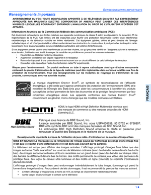 Page 59RENSEIGNEMENTS IMPORTANTS
1 z
FRANÇAIS
Renseignements importants
Renseignements importants à propos de l’utilisation de jeux vidéo, d’ordinateurs et de sources d’images fixes AVERTISSEMENT DU FCC: TOUTE MODIFICATION APPORTÉE À CE TÉLÉVISEUR QUI N’EST PAS EXPRESSÉMENT
APPROUVÉE PAR MASUSHITA ELECTRIC CORPORATION OF AMERICA PEUT CAUSER DES INTERFÉRENCES
NUISIBLES LESQUELLES POURRAIENT ENTRAÎNER L’ANNULATION DU DROIT DE L’UTILISATEUR D’OPÉRER CET
APPAREIL.
La marque d’agrément ENERGY STAR®, un symbole de...