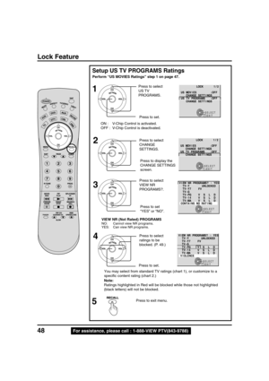 Page 4848For assistance, please call : 1-888-VIEW PTV(843-9788)
Setup US TV PROGRAMS Ratings
1
2
3
Perform “US MOVIES Ratings” step 1 on page 47.
SELECT
EXITRECALL
S G N I T T E S E G N A H C
S G N I T T E S E G N A H CF F O : S E I V O M S U
F F O : S M A R G O R P V T S U
K C O L2/ 1Press to select
US TV
PROGRAMS.
Press to set.
SELECT
EXITRECALL
F F O : S E I V O M S U
F F O : S M A R G O R P V T S U
K C O L2/ 1
S G N I T T E S E G N A H C
S G N I T T E S E G N A H C	

...